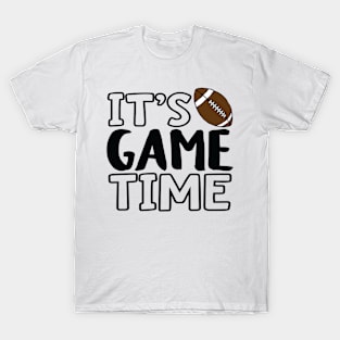 "It's Game Time", Football T-Shirt